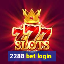 2288 bet login